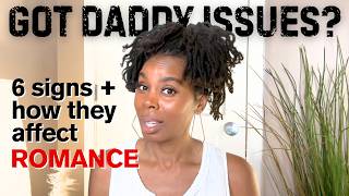 How To Know If You Have Daddy Issues