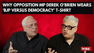 Why Opposition MP Derek O'Brien Wears a T-Shirt That Says 'BJP Versus Democracy'