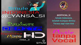 DERITA _ Panbers _Tanpa Vocal _ Smule INDONESIA Group