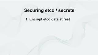 5 Key Steps to Securing a Default Kubernetes Cluster