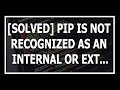[Solved] The term 'pip' is not recognized as the name of a cmdlet, function, or operable program