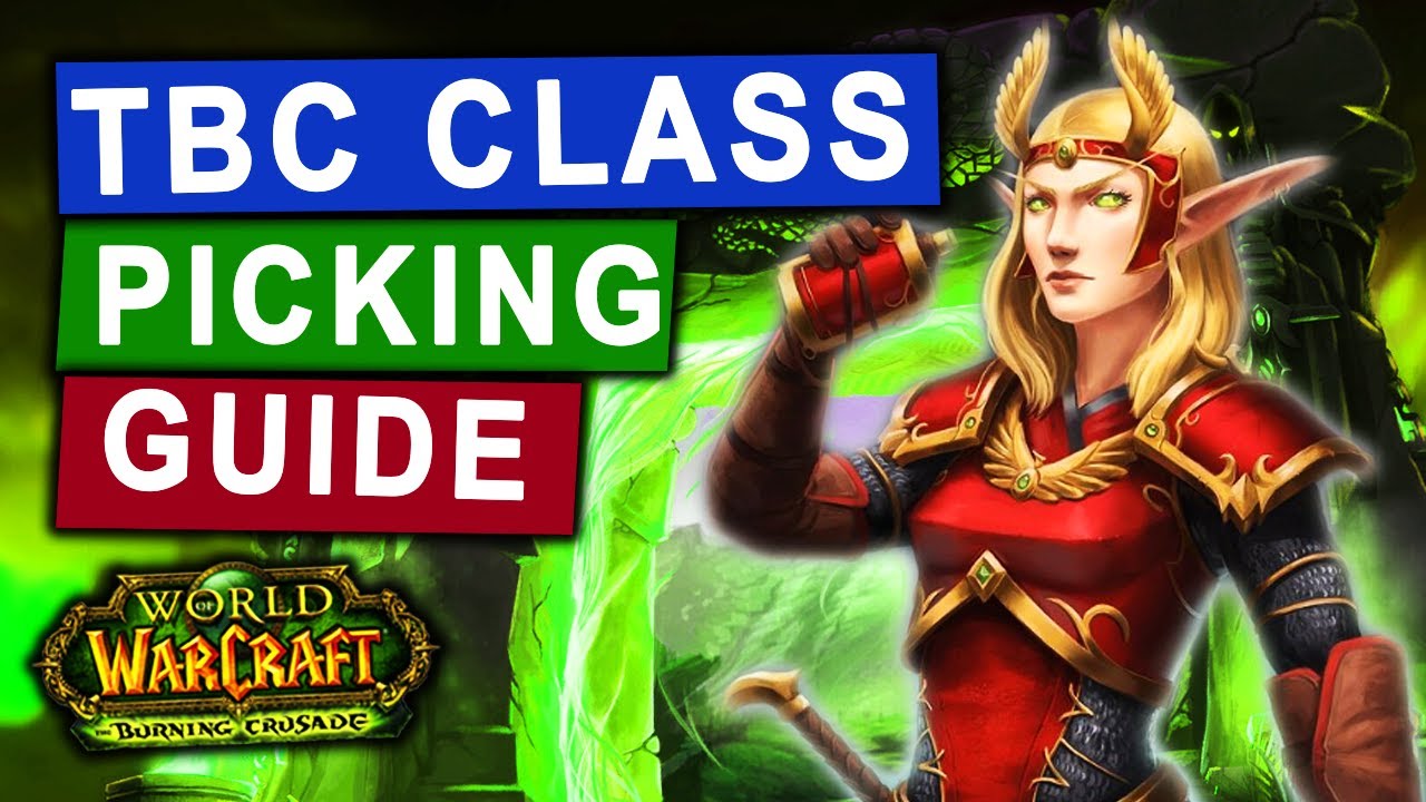 TBC Classic Class Picking Guide - YouTube