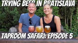 Beer tasting in Bratislava: Taproom Safari Episode 5