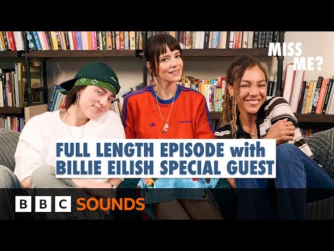 Full episode! Billie Eilish joins Lily and Miquita for Listen Bitch Miss Me?