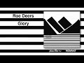 Roe Deers - Glory [Feines Tier]