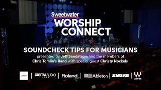 Soundcheck Tips for Musicians