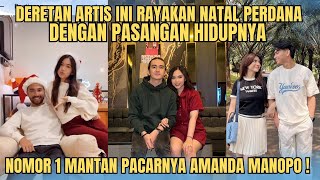 5 PASUTRI INI PERDANA RAYAKAN NATAL BERSAMA DITAHUN 2024, NO 1 MANTAN PACARNYA AMANDA MANOPO !