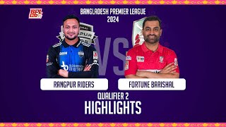 Fortune Barishal vs Rangpur Riders || Highlights || Qualifier 2 || Season 10 || BPL 2024