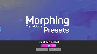 Morphing Transitions Presets Premiere Pro Templates Morphing Transitions Presets Premiere Pro Templates