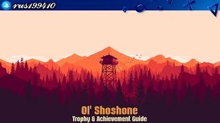 Firewatch - Ol' Shoshone (Trophy \u0026 Achievement Guide) rus199410 [PS4/Xbox One]