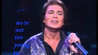 TOO YOUNG(LIVE WITH LYRICS) = ENGELBERT HUMPERDINCK