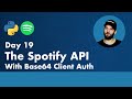 30 Days of Python - Day 19 - The Spotify API - Python TUTORIAL