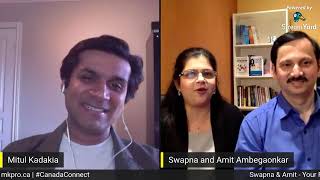 Mitul Kadakia In Conversation with Swapna \u0026 Amit #CanadaConnect