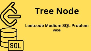 Tree Node Medium SQL Leetcode Question