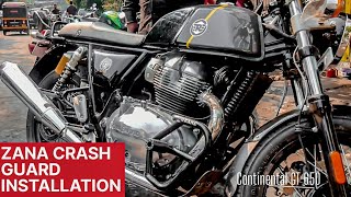 ZANA CRASH GUARD CONTINENTAL GT 650 | Installation , A must for every RE Owners