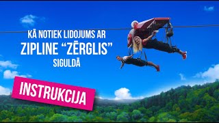 Zērglis instruktāža - kā notiek lidojums ar zipline Siguldā