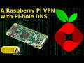 Raspberry Pi VPN with Pi-hole