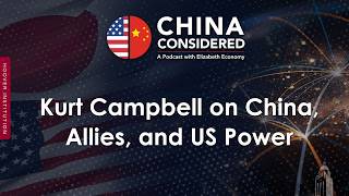 Kurt Campbell on China, Allies, and US Power