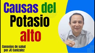 Causas del potasio alto ( VÍDEO 51)