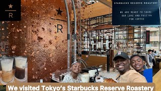 Come with us to Explore Starbucks Reserve Roastery in Tokyo the best