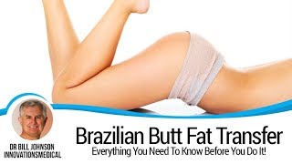 Brazilian Butt Fat Transfer - Everything You Need To Know Before You Do It!