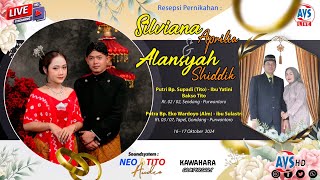 📡 LIVE RESEPSI PERNIKAHAN SILVIANA APRILIA \u0026 ALANSYAH SHIDDIK | NEO \u0026 TITO AUDIO | KAWAHARA Cs.