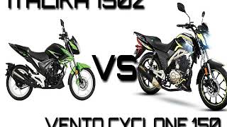 ITALIKA 150z Vs VENTO CYCLONE 150