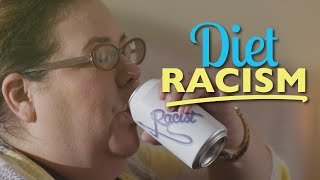 Kinda Racist? Try Diet Racism!