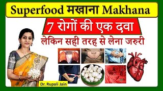 7 Amazing Health Benefits of Makhana Super Food Makhana- Recipe- Quantity- Caution