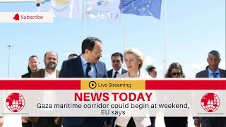 🛑 Gaza maritime corridor could begin at weekend, EU says | TGN News