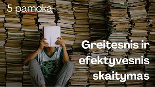 Greitesnis ir efektyvesnis skaitymas. Video programa. 05. Fotoatminties stiprinimas