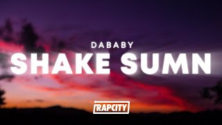 DaBaby - SHAKE SUMN (Lyrics)
