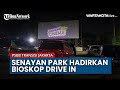 Pandemi Covid 19, Senayan Park Hadirkan Layanan Bioskop Drive In