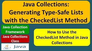 Java Collections: Generating Type-Safe Lists with the CheckedList Method | Java Collection Framework