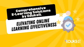 Comprehensive E-Learning Solutions by Edukeit, E-learning services