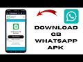 How to download GB WhatsApp APK latest version free 🔥