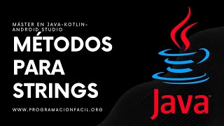 Methods for the STRING CLASS - JAVA MASTER - #26