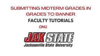 Submitting Midterm Grades in Grades to Banner