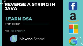 Reverse a String In JAVA || Learn DSA || Newton School