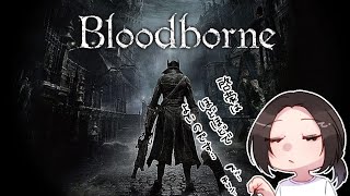 【Bloodborne】足音スーパーウルトラ最高ゲーム