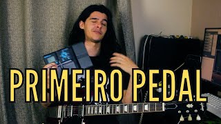 Qual Deve Ser Seu Primeiro Pedal??? | GUBA Oliveira