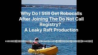 Why Do I Still Get Robocalls After Joining The Do Not Call Registry?