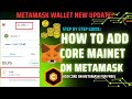 HOW TO ADD CORE MAINNET TO METAMASK