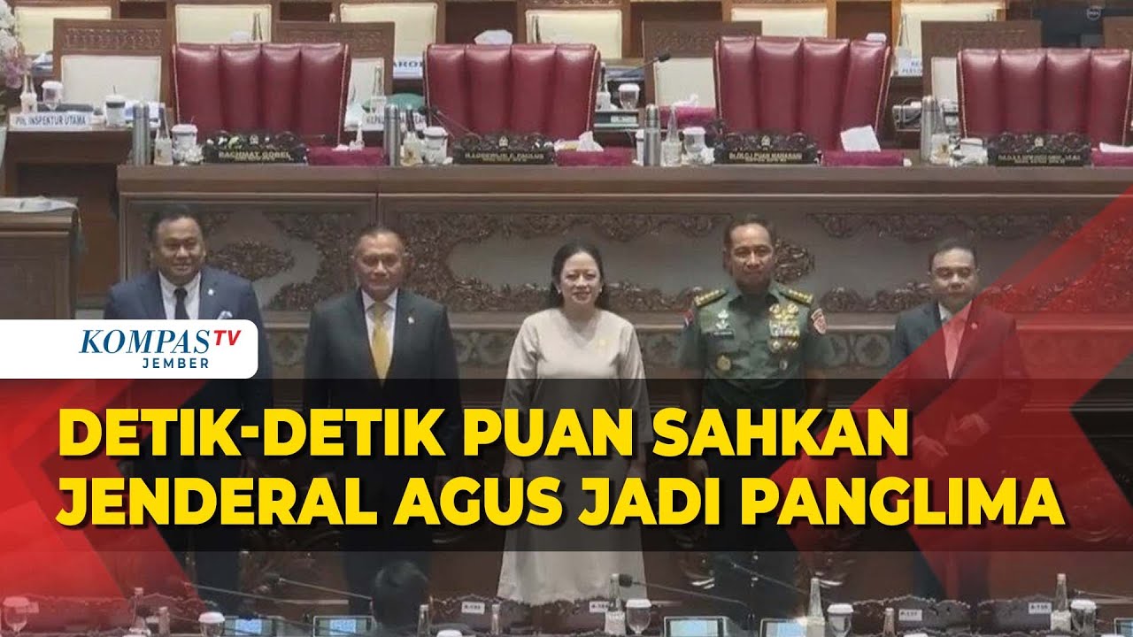 Detik Detik Ketua DPR Puan Maharani Sahkan Jenderal Agus Subiyanto Jadi ...