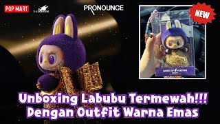 Unboxing, Labubu X Pronounce Wings Of Fortune, Labubu Terbaru Dan Termewah Dengan Outfit Emas