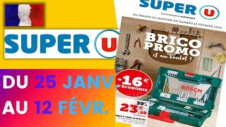 catalogue SUPER U BRICOLAGE PROMO - 25 janvier au 12 février 2022 ⛔ Arrivage - FRANCE
