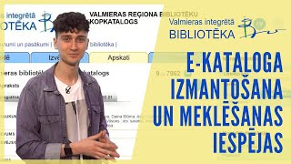 E-kataloga izmantošana un meklēšanas iespējas - Valmieras reģiona bibliotēku kopkatalogs