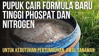 PUPUK CAIR FORMULA BARU | PUPUK DAHSYAT UNTUK KEBUTUHAN AWAL TANAMAN