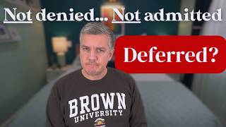 Early Decision/Early Action Deferral: The Truth + Next Steps That Actually Help