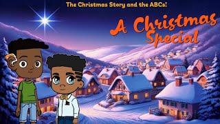 🎄✨ The Christmas Story and the ABCs! | A Fun \u0026 Festive Learning Adventure 🎅🎁